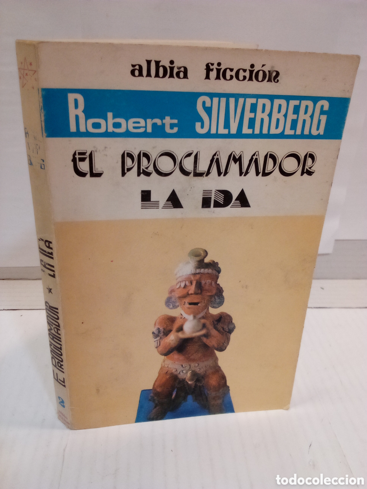 Second hand books: Robert Silverberg : El proclamador. La ida