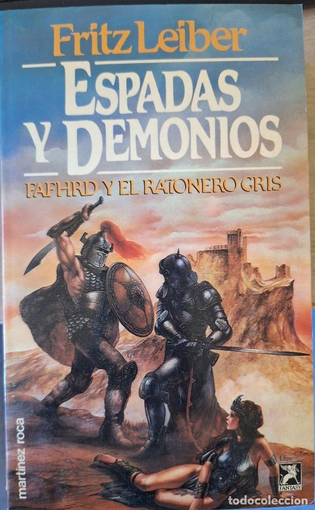 Libros de segunda mano: ESPADAS Y DEMONIOS. FAFHRD Y EL RATONERO GRIS. - LEIBER, Fritz.