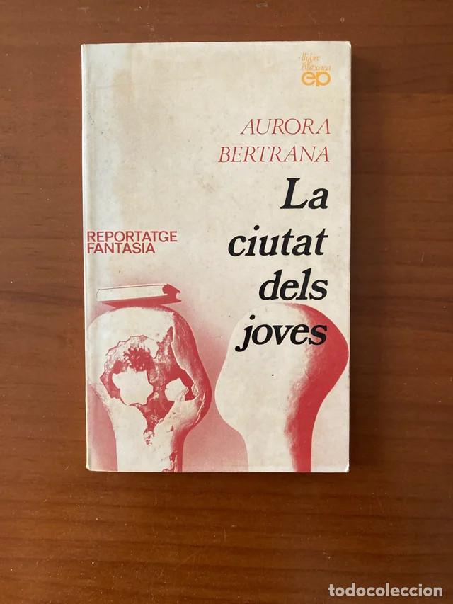 Libros de segunda mano: La ciutat dels joves d'Aurora Bertrana.