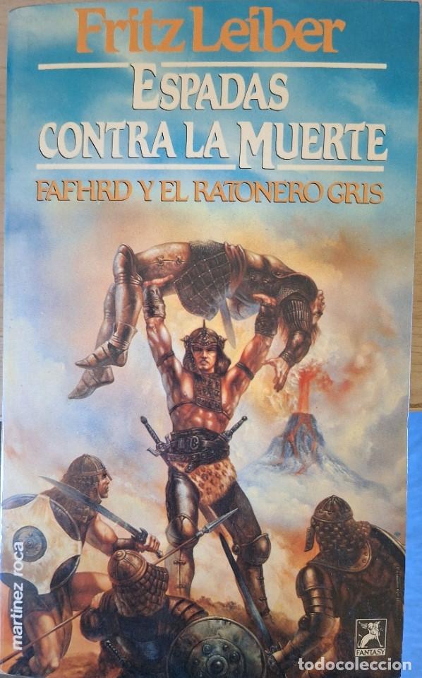 Libros de segunda mano: ESPADAS CONTRA LA MUERTE. FAFHRD Y EL RATONERO GRIS. - LEIBER, Fritz.