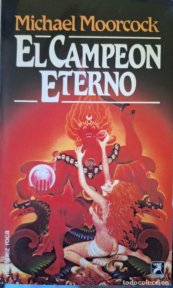Libros de segunda mano: EL CAMPEON ETERNO. - MOORCOCK, Michael.