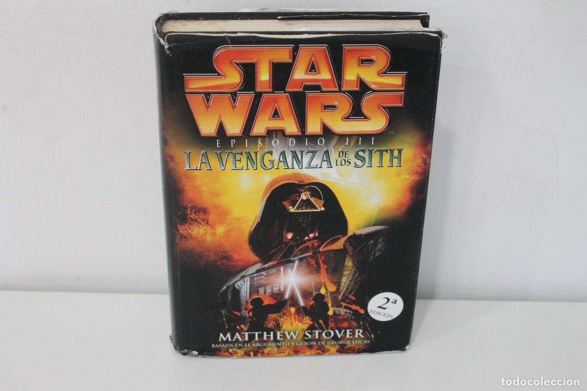 Libros de segunda mano: STAR WARS EPISODIO III LA VENGANZA DE LOS SITH SEGUNDA EDICION 2005