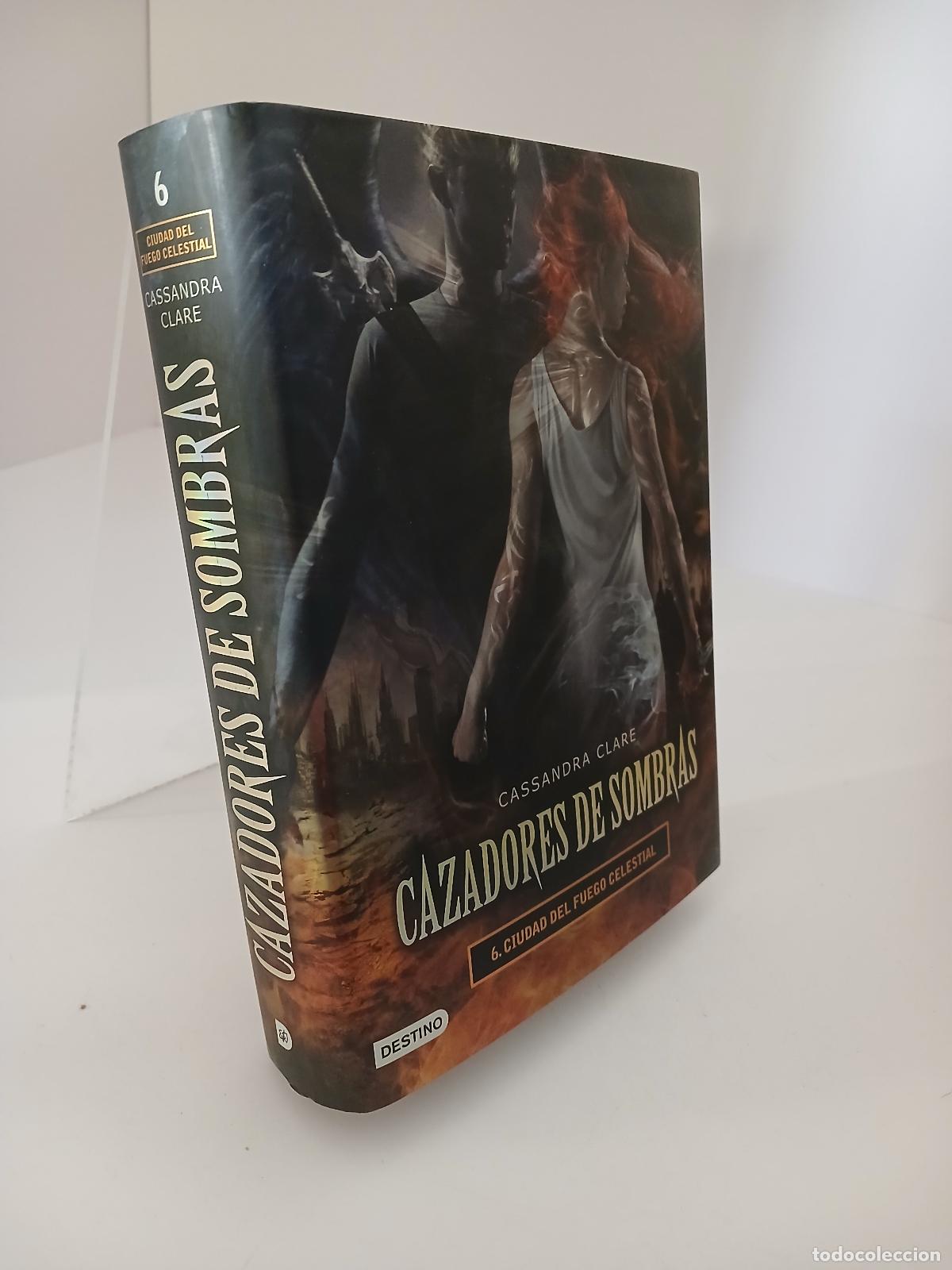 Libros de segunda mano: Cazadores de sombras 6. Ciudad del fuego celestial - Cassandra Clare