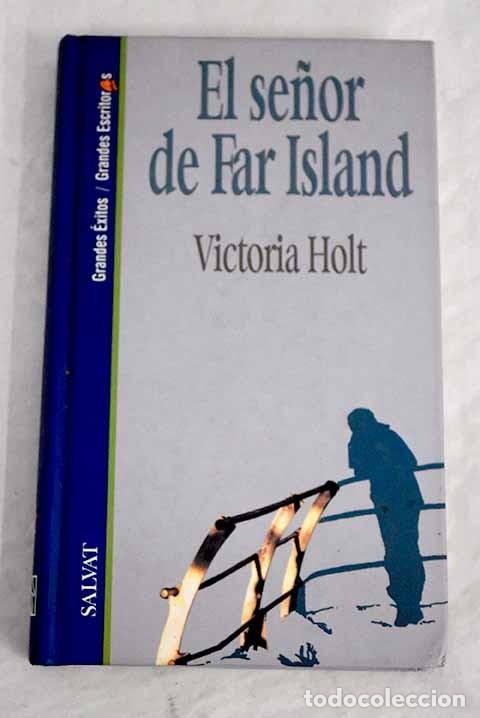 Libros de segunda mano: El Se&ntilde;or de Far Island - Holt, Victoria - Salvat Editores - Grandes &Eacute;xitos, Grandes Escritoras, 21