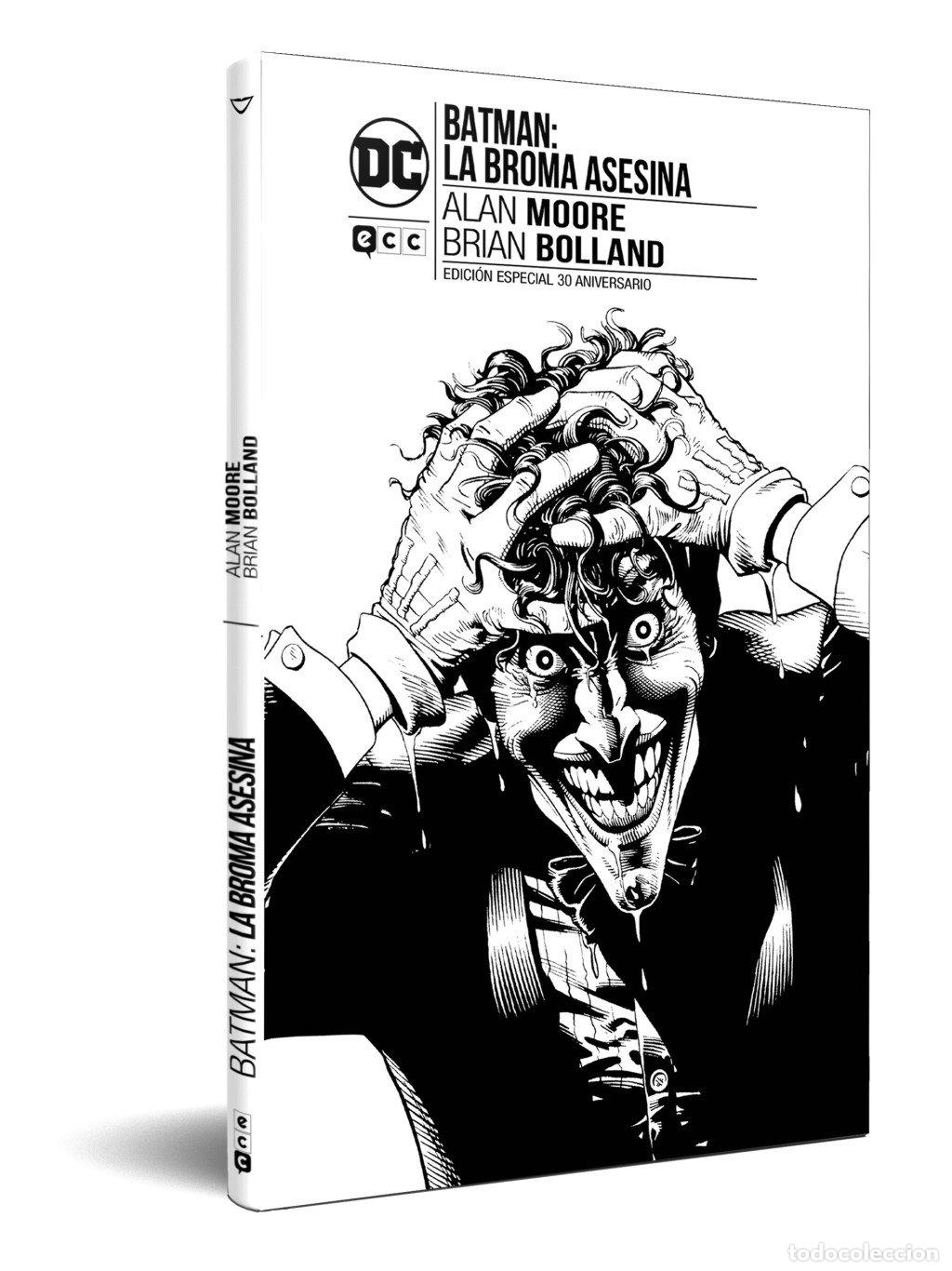 Libros de segunda mano: Batman: la Broma Asesina - Edici&oacute;n 30 Aniversario - Alan Moore, Brian Bolland - Ecc Ediciones - Batm