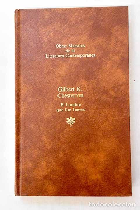 Libros de segunda mano: El hombre que fue jueves - G. K. Chesterton - Seix Barral - Obras Maestras de la Literatura, N&ordm; 57