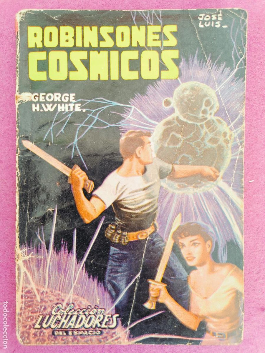 Gebrauchte B&uuml;cher: LIBRO COLECCION LUCHADORES DEL ESPACIO N&ordm;26 ROBINSONES COSMICOS GEORGE H. WHITE ED. VALENCIANA