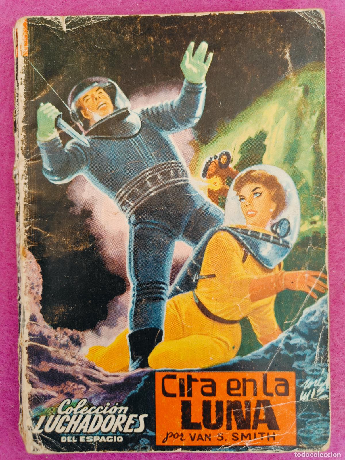 Gebrauchte B&uuml;cher: LIBRO COLECCION LUCHADORES DEL ESPACIO N&ordm;140 CITA EN LA LUNA VAN S. SMITH ED. VALENCIANA