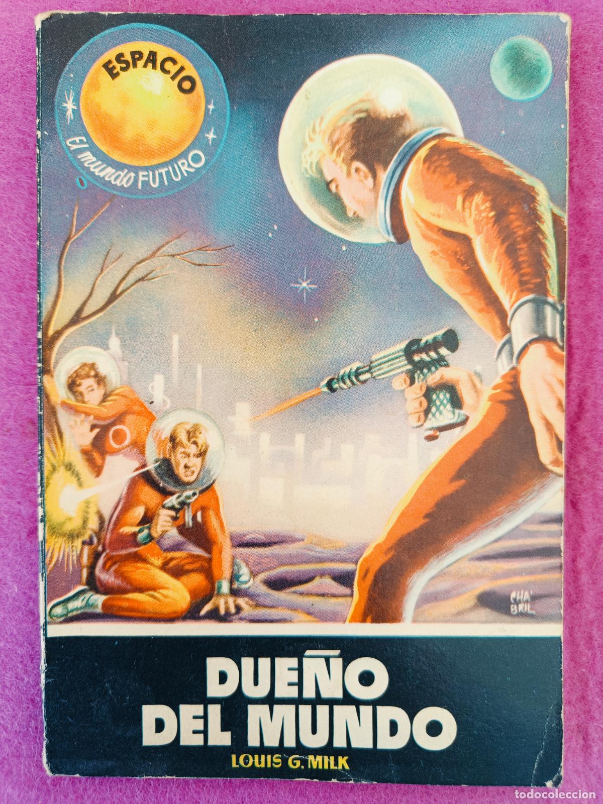 Libros de segunda mano: LIBRO COLECCION ESPACIO N&ordm;6 DUE&Ntilde;O DEL MUNDO LOUIS G. MILK ED. TORAY