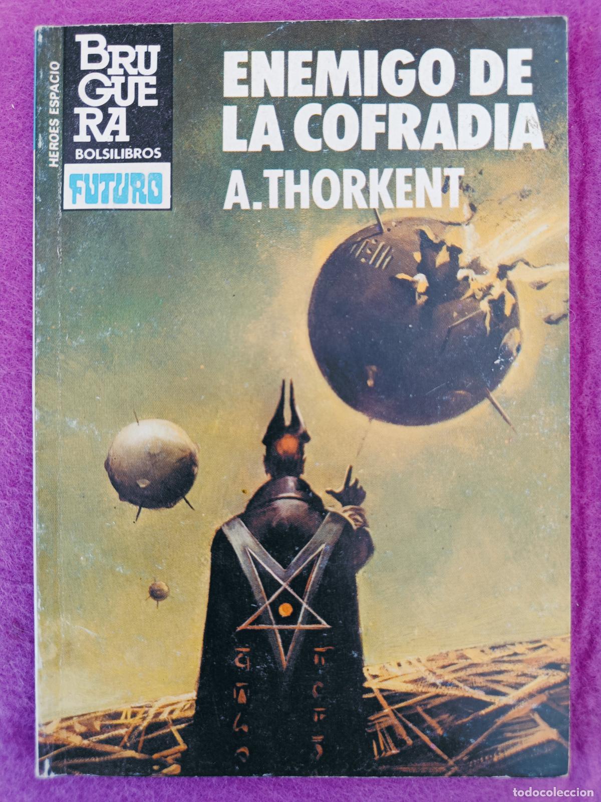 Gebrauchte B&uuml;cher: LIBRO HEROES ESPACIO BOLSILIBROS FUTURO N&ordm;76 ENEMIGO DE LA COFRADIA A. THORKENT ED. BRUGUERA