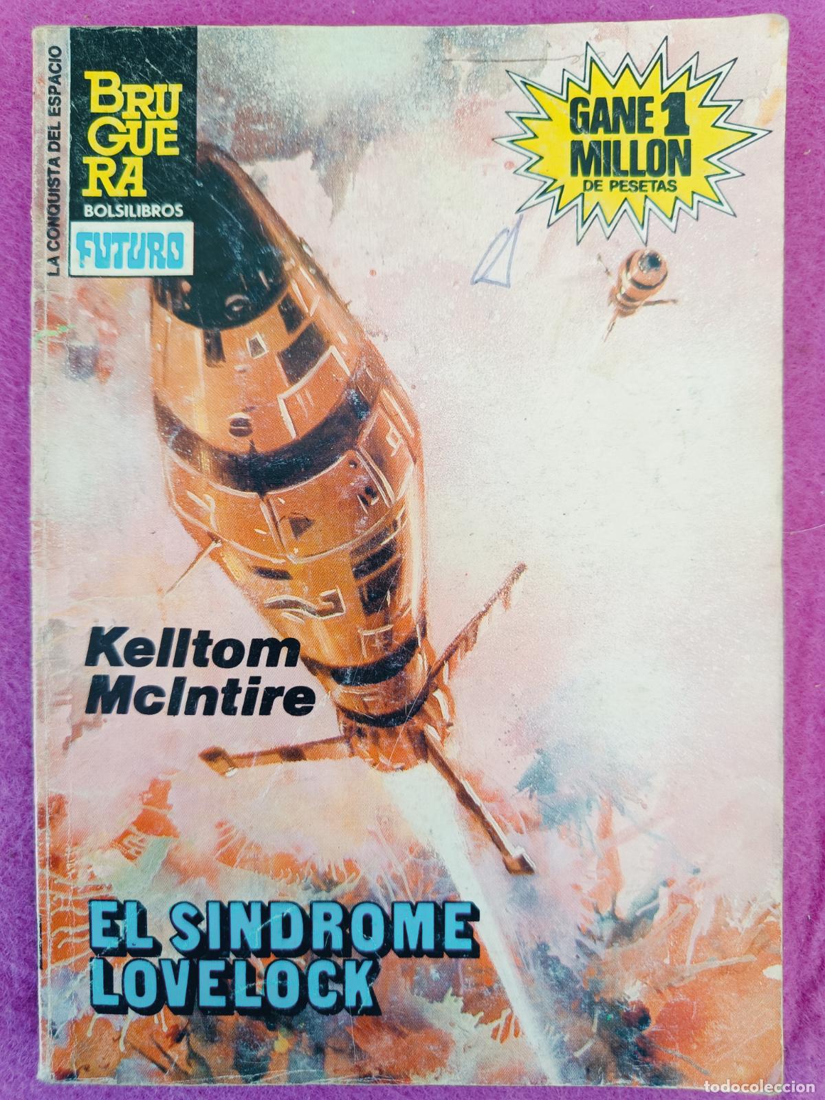 Livres d'occasion: LIBRO CONQUISTA ESPACIO BOLSILIBROS FUTURO N&ordm;738 EL SINDROME LOVELOCK KELLTOM MCLNTIRE ED. BRUGUERA