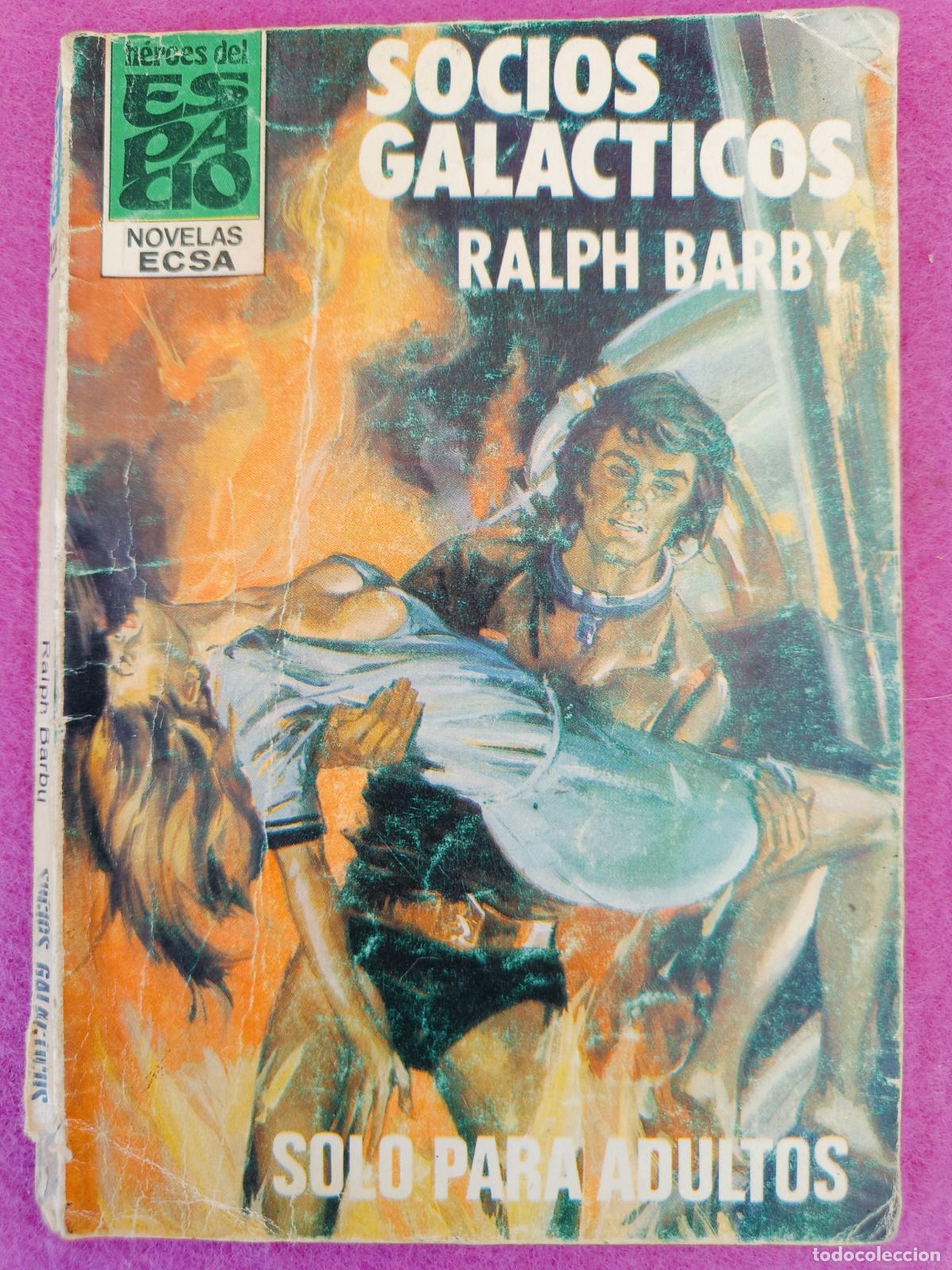 Libros de segunda mano: LIBRO HEROES DEL ESPACIO N&ordm;124 SOCIOS GALACTICOS RALPH BARBY