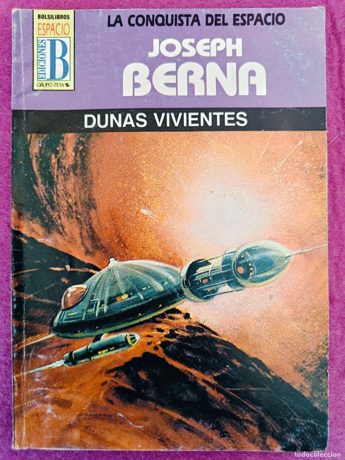 Libros de segunda mano: LIBRO BOLSILIBROS ESPACIO LA CONQUISTA DEL ESPACIO N&ordm;45 DUNAS VIVIENTES JOSEPH BERNA