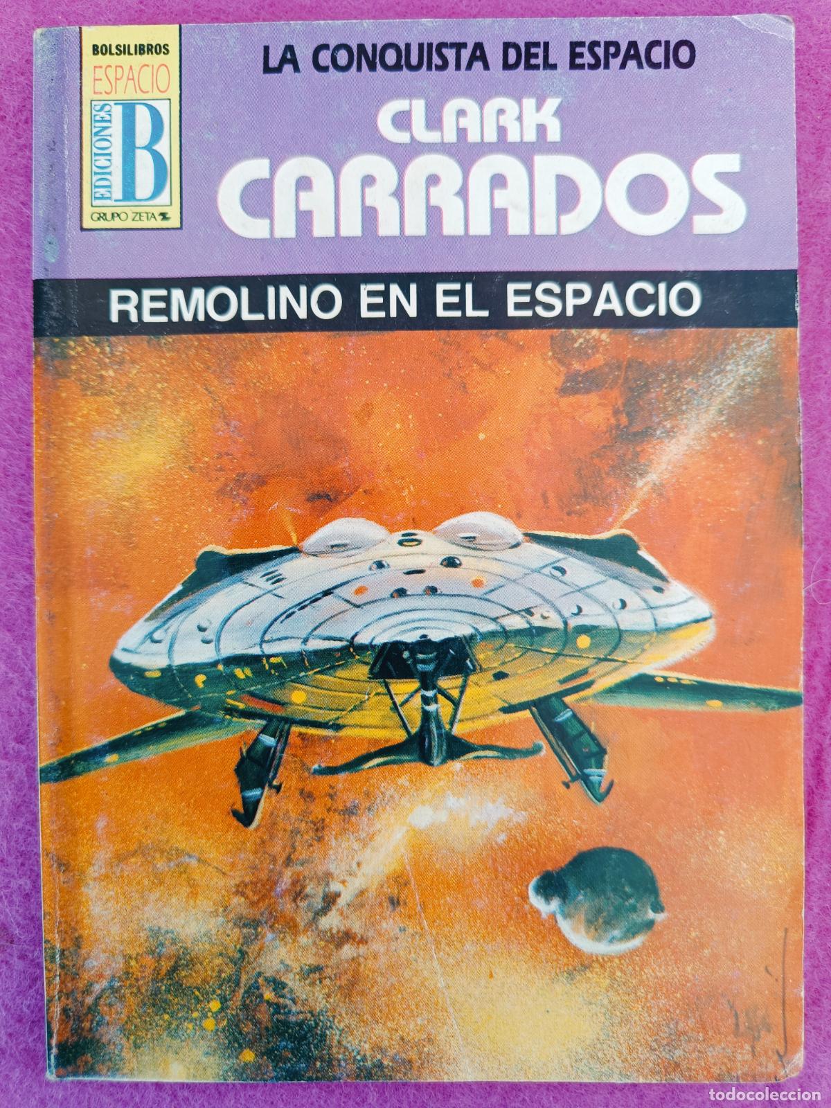 Libros de segunda mano: LIBRO BOLSILIBROS ESPACIO LA CONQUISTA DEL ESPACIO N&ordm;46 REMOLINO EN EL ESPACIO CLARK CARRADOS