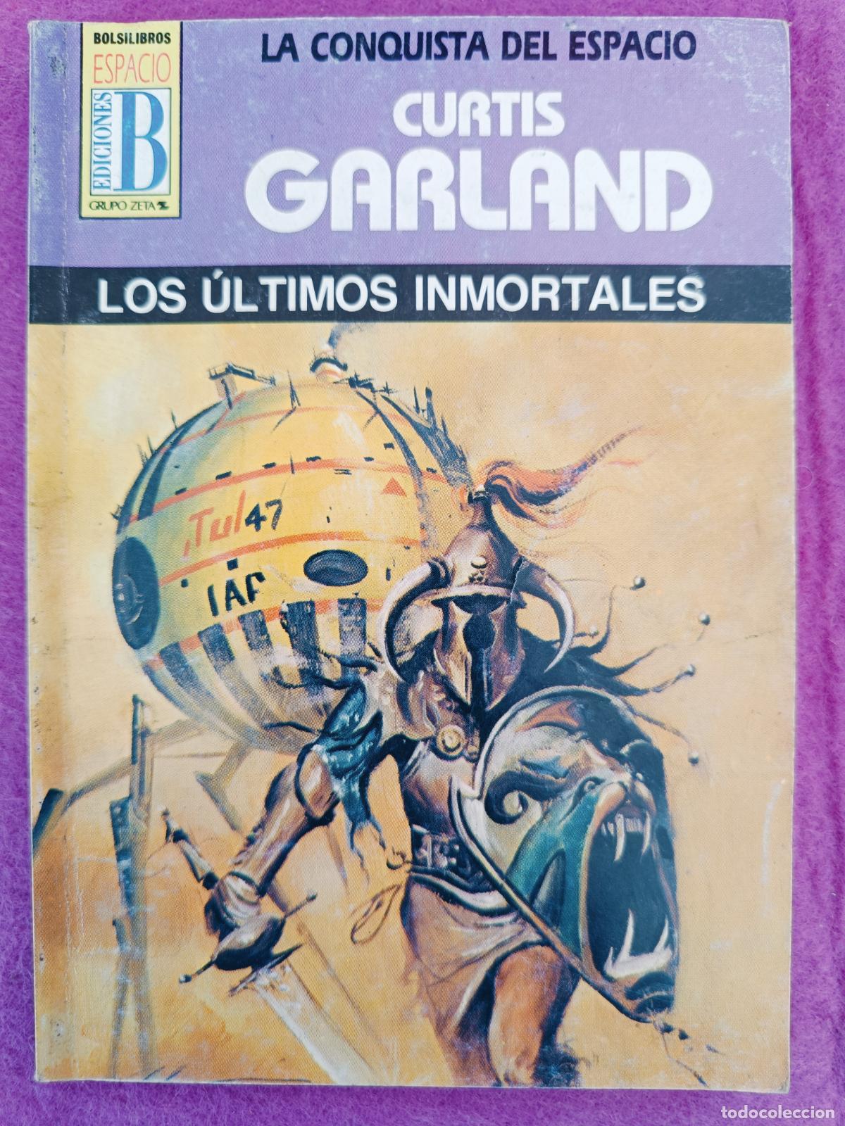Libros de segunda mano: LIBRO BOLSILIBROS ESPACIO LA CONQUISTA DEL ESPACIO N&ordm;47 LOS ULTIMOS INMORTALES CURTIS GARLAND