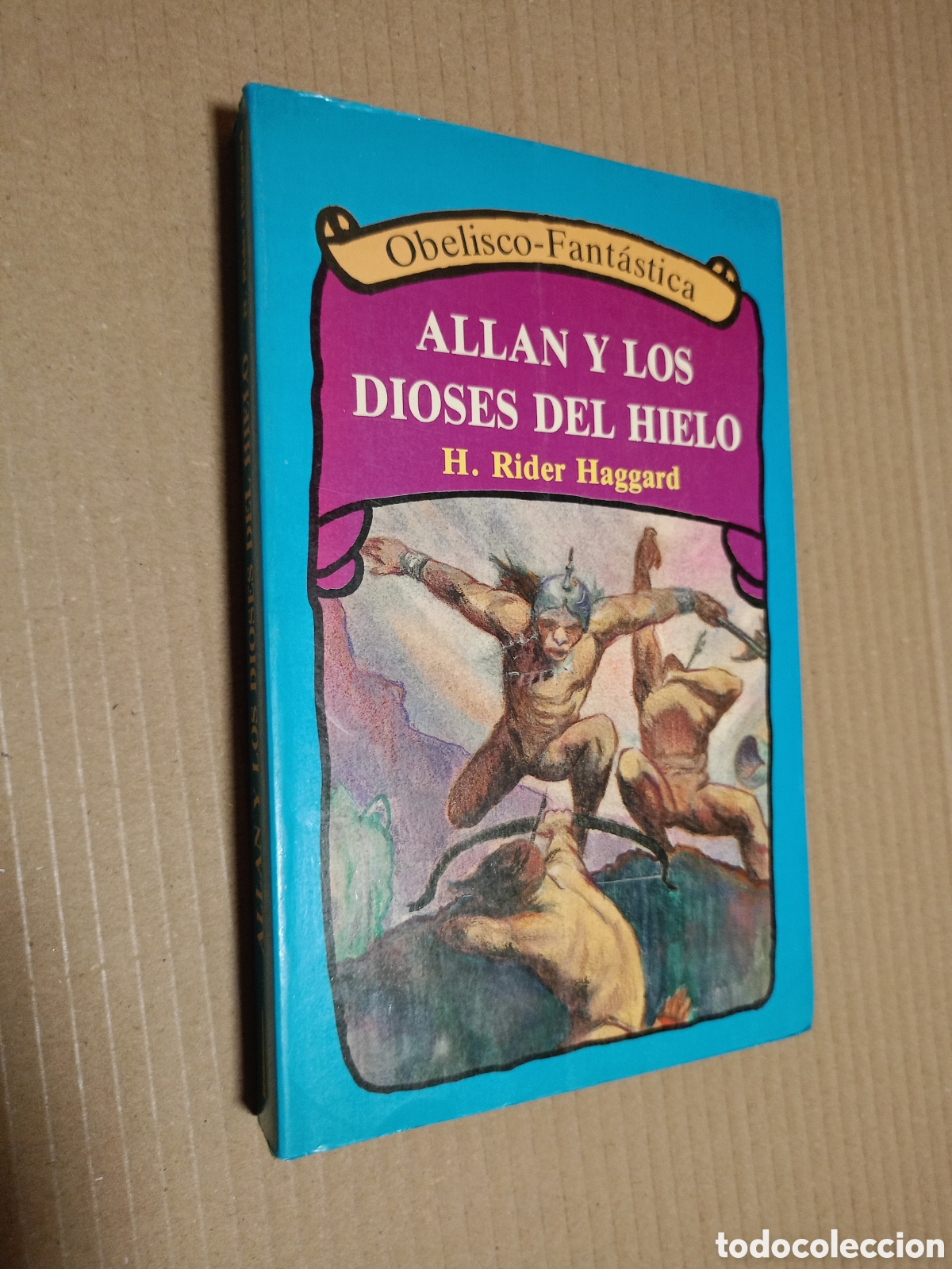 Second hand books: OBELISCO FAT&Aacute;STICA - HENRI RIDER HAGGARD - ALLAN Y LOS DIOSES DE HIELO