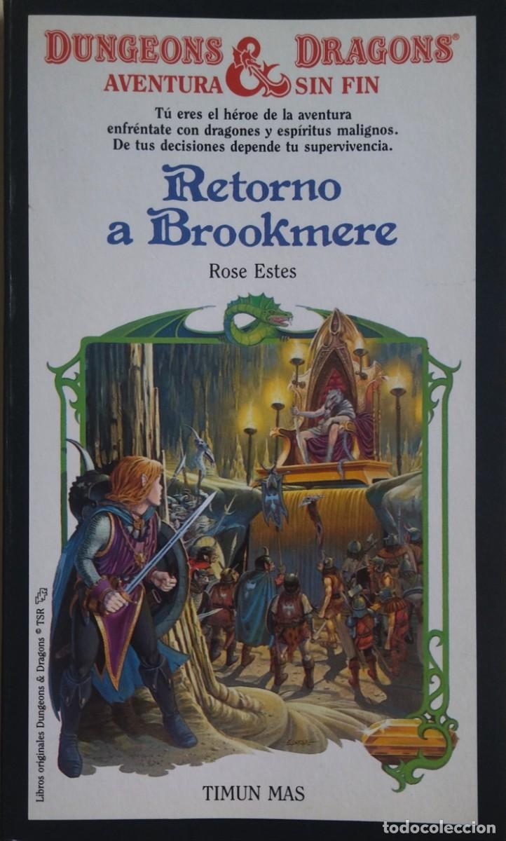 Libros de segunda mano: DUNGEONS & DRAGONS - AVENTURA SIN FIN - RETORNO A BROOKMERE / ROSE ESTES. MUY BUEN ESTADO.