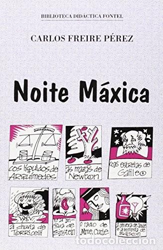 Libros de segunda mano: Noite M&aacute;xica - Freire P&eacute;rez, Carlos - Editorial Fontel - 1993