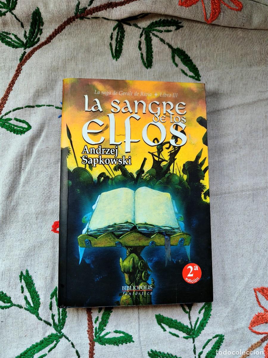 Libros de segunda mano: La Sangre de los Elfos. Saga Geralt de Rivia. Andrzej Sapkowski. Bibliopolis Fant&aacute;stica. Tapa blanda