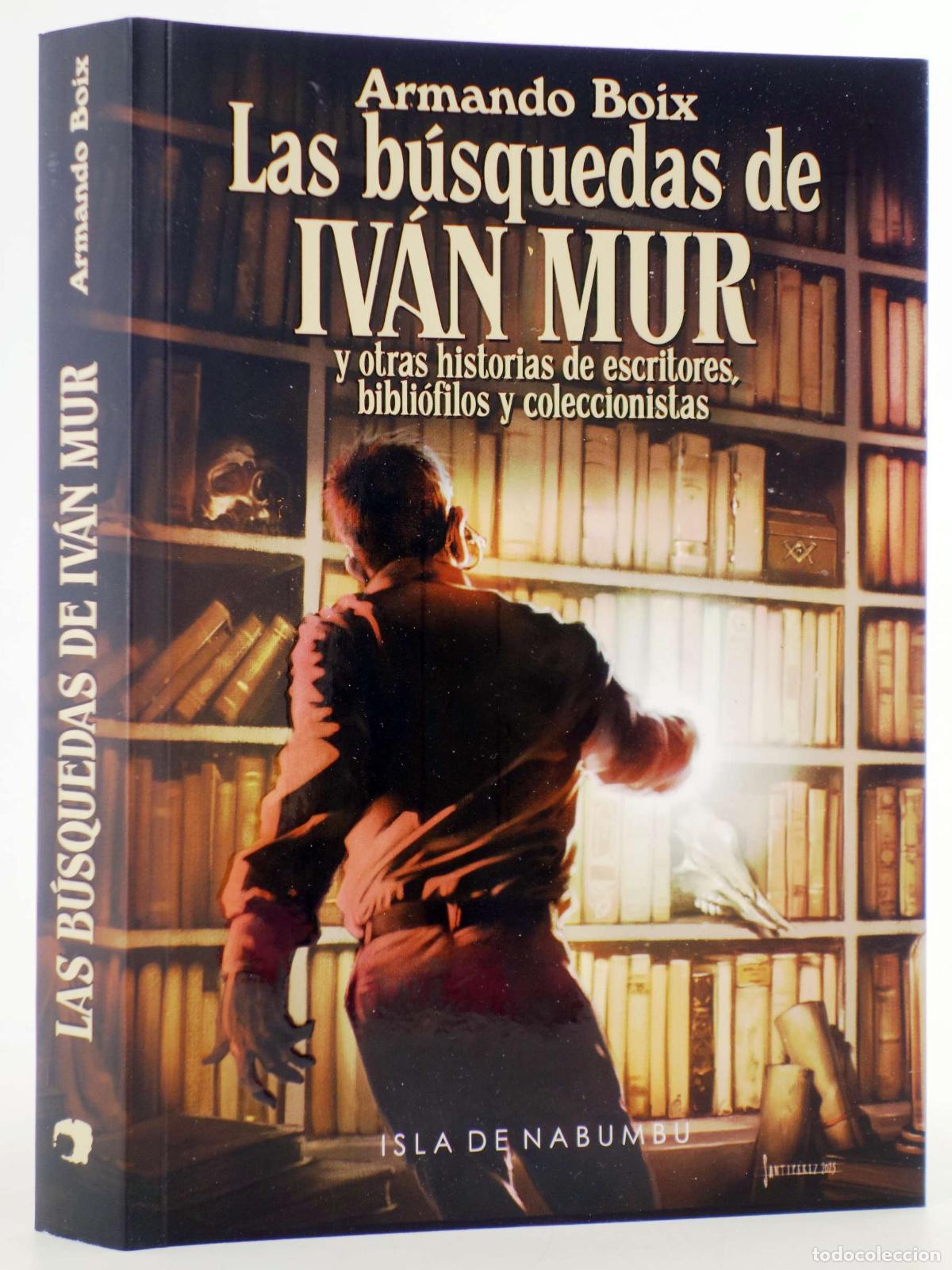 Libros de segunda mano: LAS BUSQUEDAS DE IVAN MUR (Armando Boix) Isla de Nabumbu, 2025. NVED