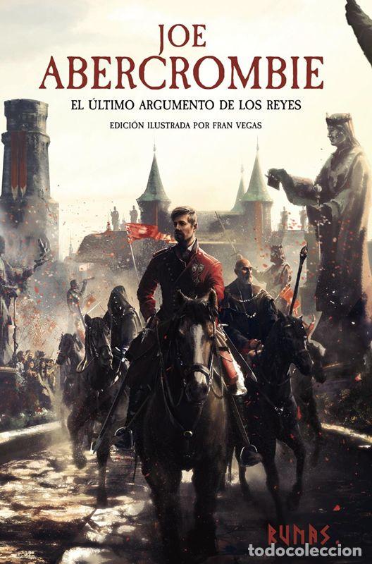 Libros de segunda mano: El &uacute;ltimo argumento de los reyes [Edici&oacute;n ilustrada]. - Abercrombie, Joe.