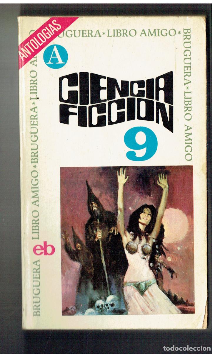 Libros de segunda mano: CIENCIA FICCI&Oacute;N. N&ordm; 9. BRUGUERA LIBRO AMIGO 247. 1&ordf; EDC. 1973. (&Ntilde;/6)