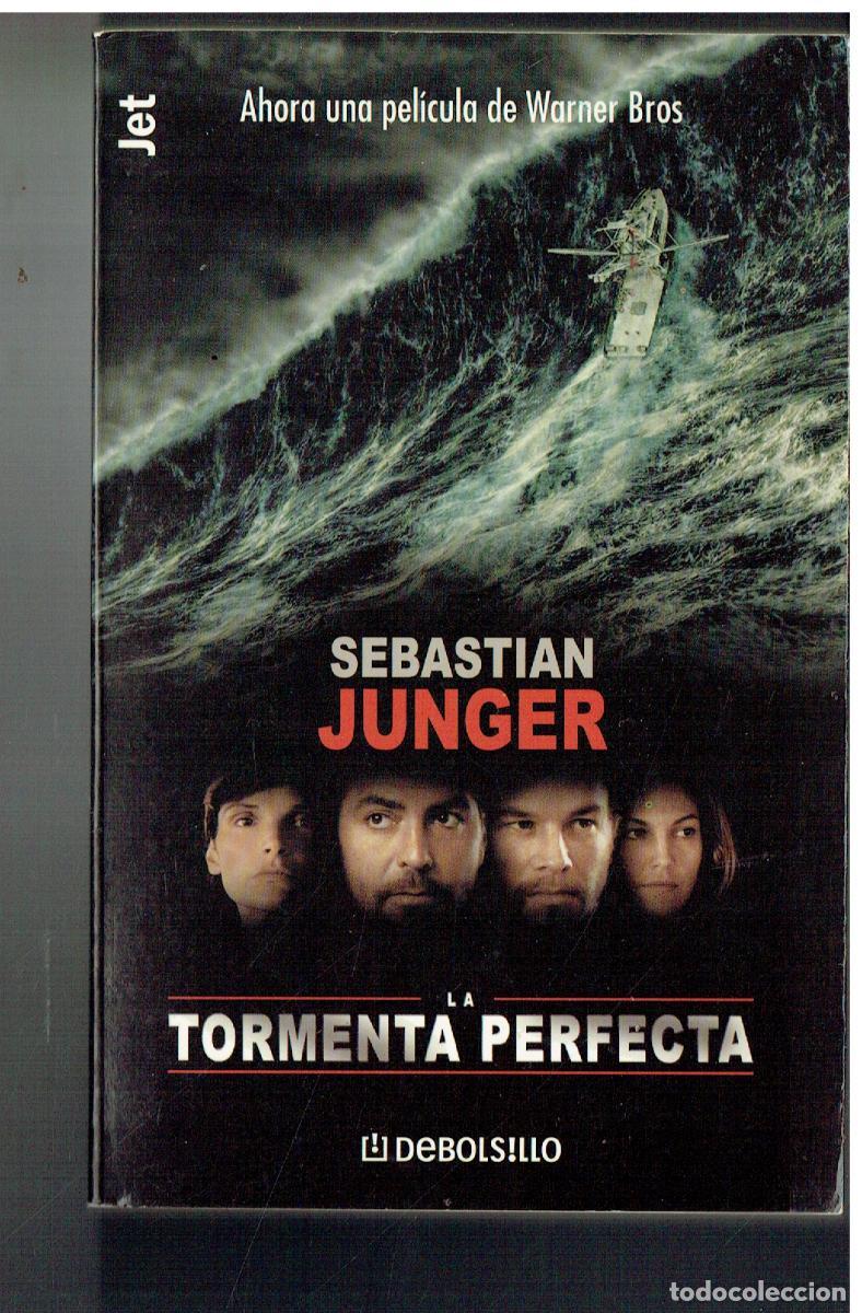 Libros de segunda mano: LA TORMENTA PERFECTA. SEBAST&Iacute;AN JUNGER. DEBOLSILLO. 2000.(P/B39.1)