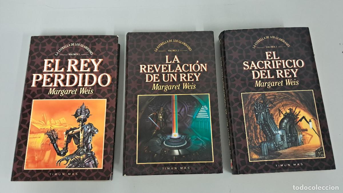 Libros de segunda mano: El rey perdido / La revelaci&oacute;n de un rey / El sacrificio del rey (Margaret Weis) Estrella Guardianes