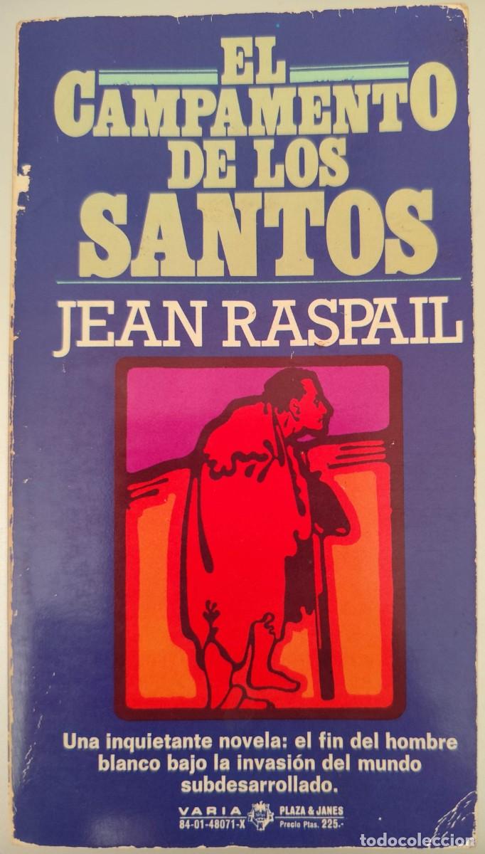 Libros de segunda mano: EL CAMPAMENTO DE LOS SANTOS - JEAN RASPAIL