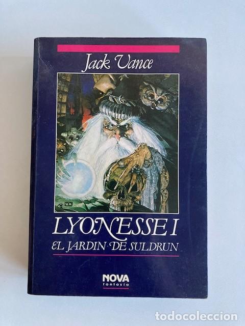 Libros de segunda mano: JACK VANCE LYONESSE I EL JARDIN DE SULDRUN - NOVA FANTASIA - A&Ntilde;O 1989