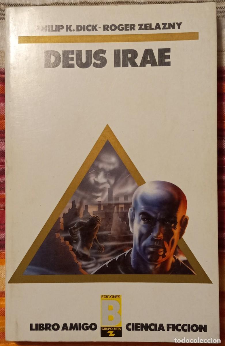 Libros de segunda mano: DEUS IRAE, de PHILIP K. DICK y ROGER ZELAZNY (LIBRO AMIGO CIENCIA FICCI&Oacute;N 7, EDICIONES B)