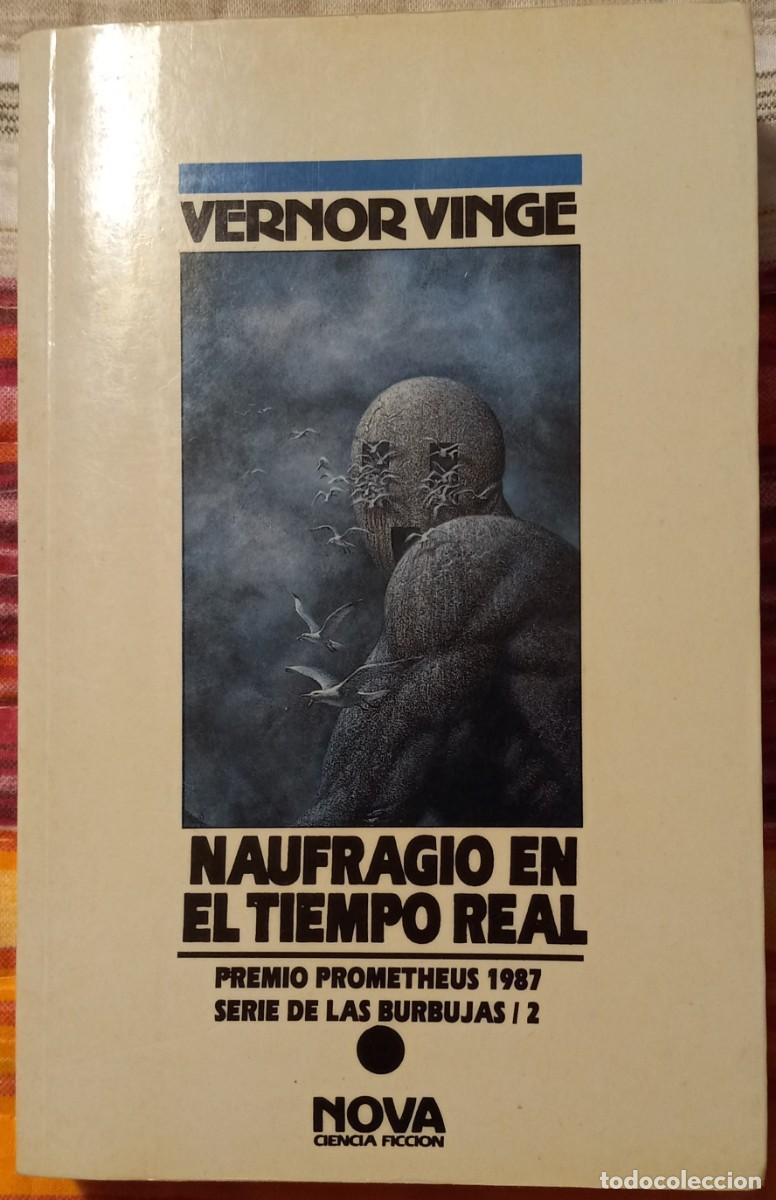 Libros de segunda mano: NAUFRAGIO EN EL TIEMPO REAL, de VERNOR VINGE (NOVA CIENCIA FICCI&Oacute;N 11, EDICIONES B)