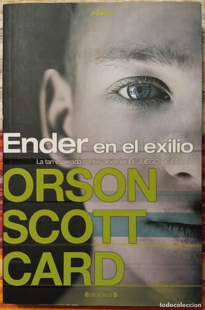 Livres d'occasion: ENDER EN EL EXILIO, de ORSON SCOTT CARD (NOVA CIENCIA FICCI&Oacute;N, EDICIONES B)