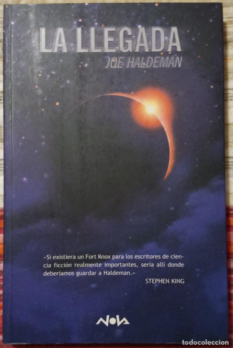 Libros de segunda mano: LA LLEGADA, de JOE HALDEMAN (NOVA CIENCIA FICCI&Oacute;N 147, EDICIONES B)