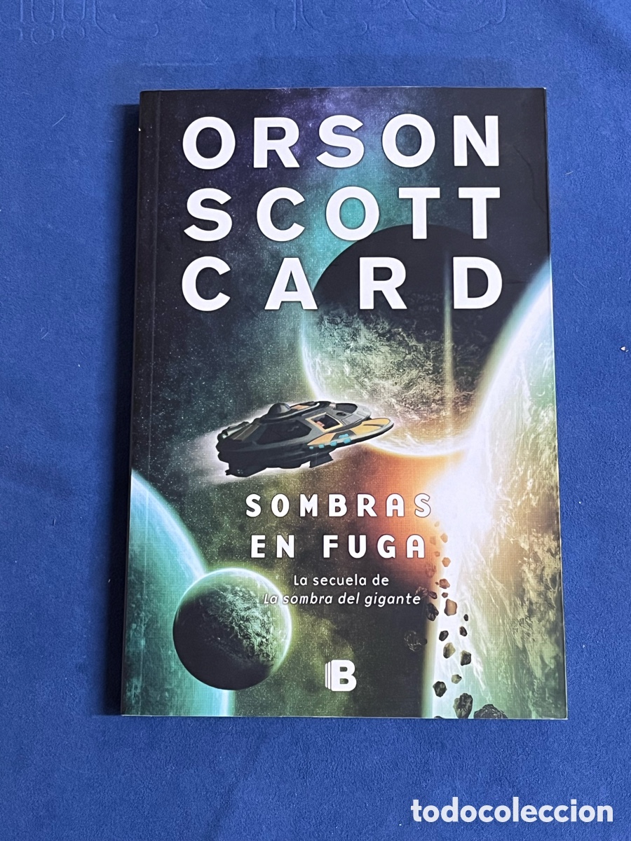 Libros de segunda mano: SOMBRAS EN FUGA. Orson Scott Card. Ediciones B, colecci&oacute;n NOVA (Juego de Ender).