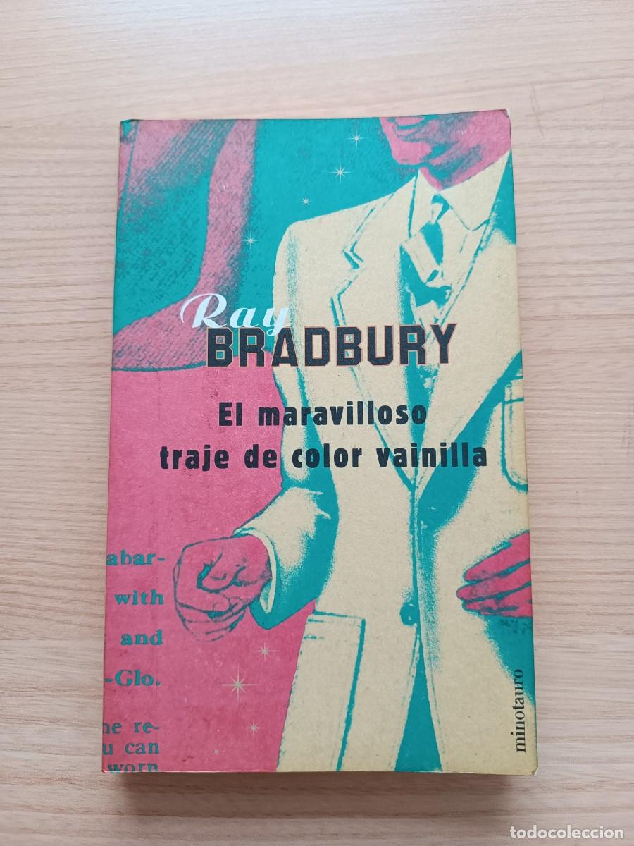 Libros de segunda mano: El maravilloso traje color vainilla - Ray Bradbury. Minotauro 1&ordf; edici&oacute;n