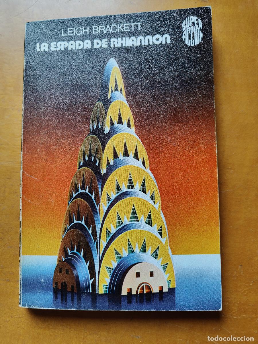 Libros de segunda mano: La espada de Rhiannon. Leigh Brackett. Colecci&oacute;n Super ficci&oacute;n Mart&iacute;nez Roca N&ordm; 23