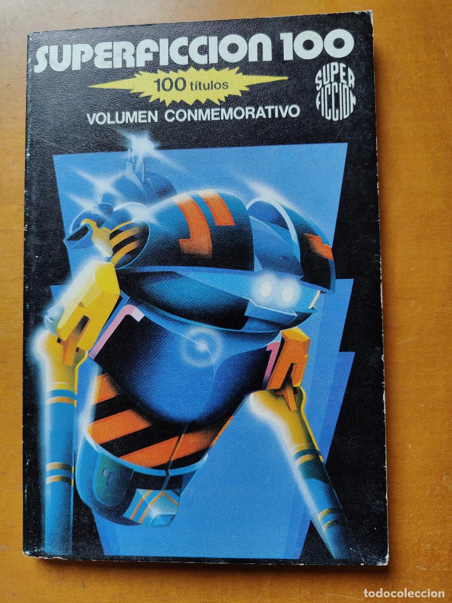 Libros de segunda mano: Superficci&oacute;n 100. Colecci&oacute;n Super ficci&oacute;n Mart&iacute;nez Roca Volumen Conmemorativo