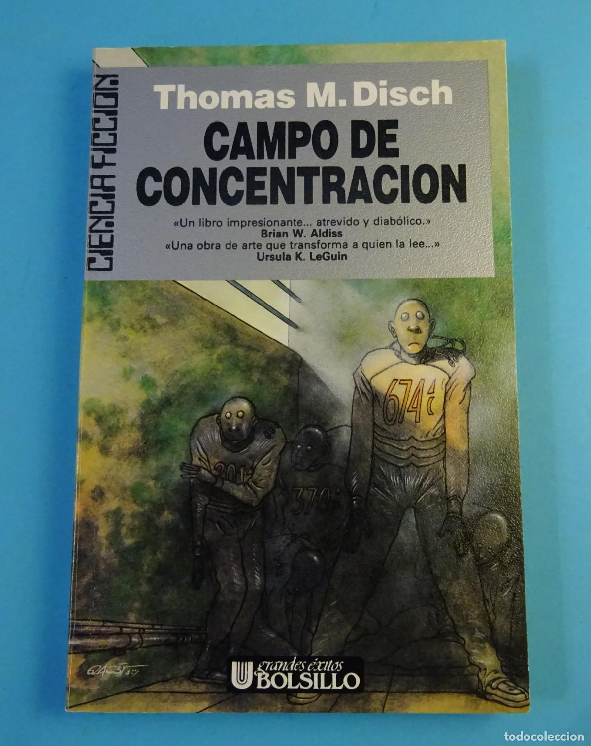 Livres d'occasion: CAMPO DE CONCENTRACION. THOMAS M. DISCH. ULTRAMAR EDITORES, 1&ordm; EDICI&Oacute;N 1989