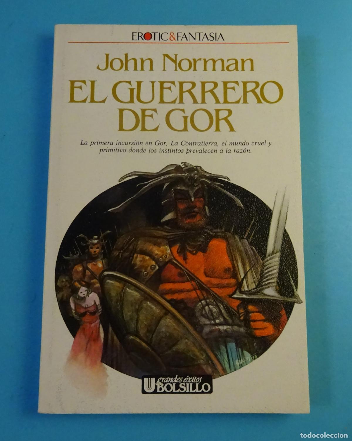 Libros de segunda mano: EL GUERRERO DE GOR. JOHN NORMAN. ULTRAMAR EDITORES, 1&ordm; EDICI&Oacute;N 1988