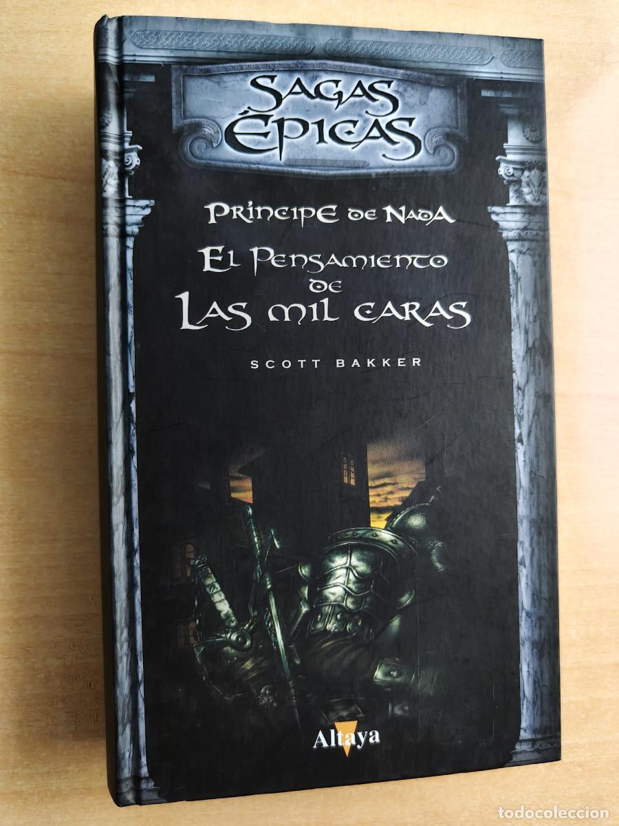 Libros de segunda mano: EL PENSAMIENTO DE LAS MIL CARAS - R. Scott Bakker EL PR&Iacute;NCIPE DE NADA Volumen 3, Altaya, 2009