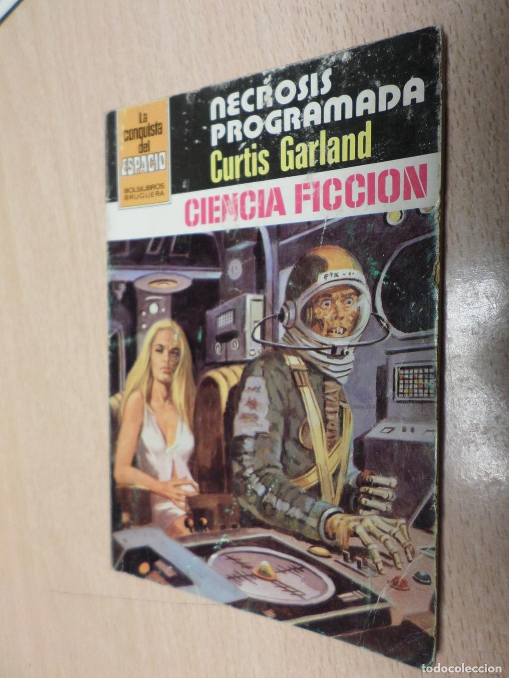 Livres d'occasion: LA CONQUISTA DEL ESPACIO BRUGUERA - N&ordm; 648 - NECROSIS PROGRAMADA - Curtis Garland