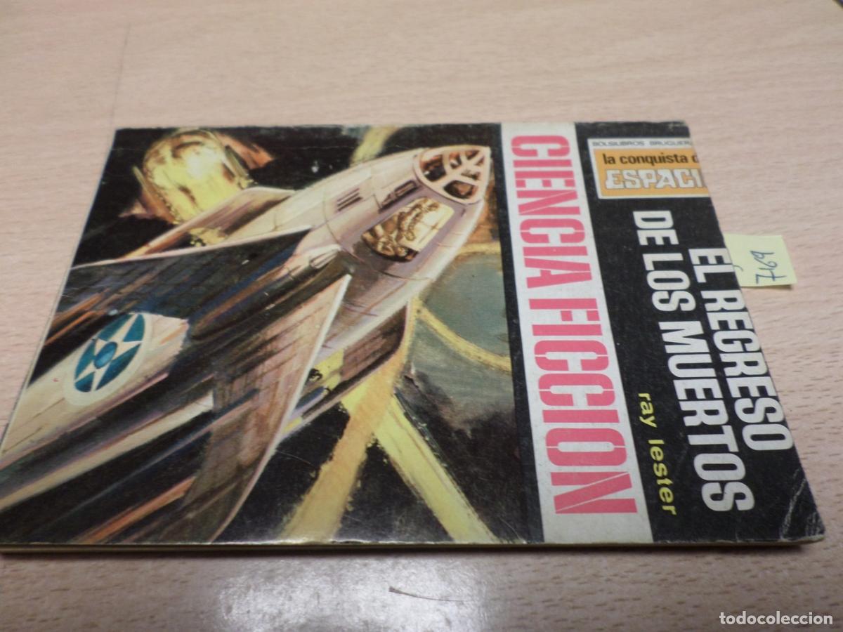 Second hand books: LA CONQUISTA DEL ESPACIO BRUGUERA - N&ordm; 343 - EL REGRESO DE LOS MUERTOS - Ray Lester