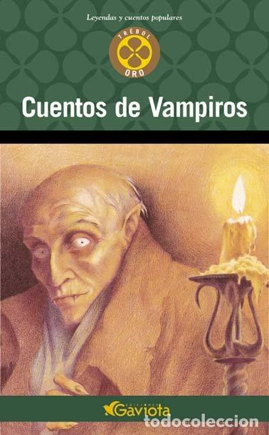 Libros de segunda mano: Cuentos de Vampiros - Vv. Aa. - Ediciones Gaviota - Tr&eacute;bol de Oro