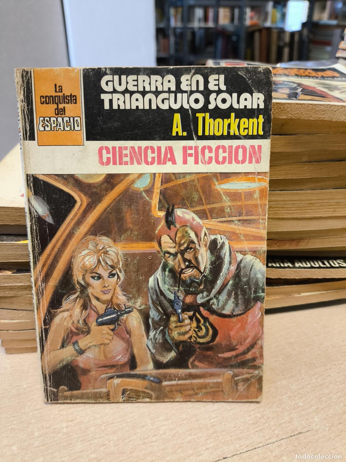 Libros de segunda mano: LA CONQUISTA DEL ESPACIO BRUGUERA - N&ordm; 515 - GUERRA EN EL TRIANGULO SOLAR - A. Thorkent