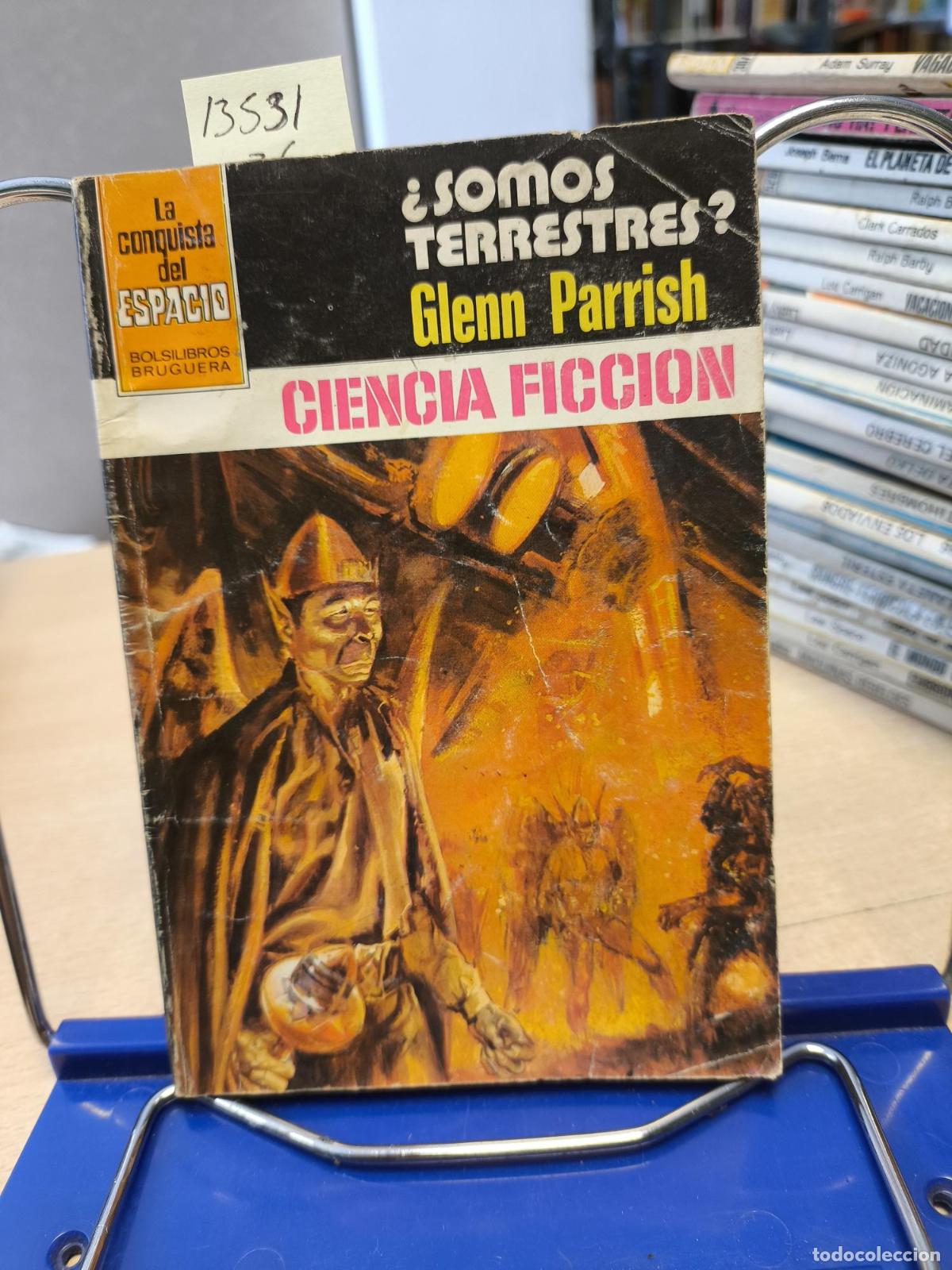 Libros de segunda mano: LA CONQUISTA DEL ESPACIO BRUGUERA - N&ordm; 653 - &iquest;SOMOS TERRESTRES? - Glenn Parrish
