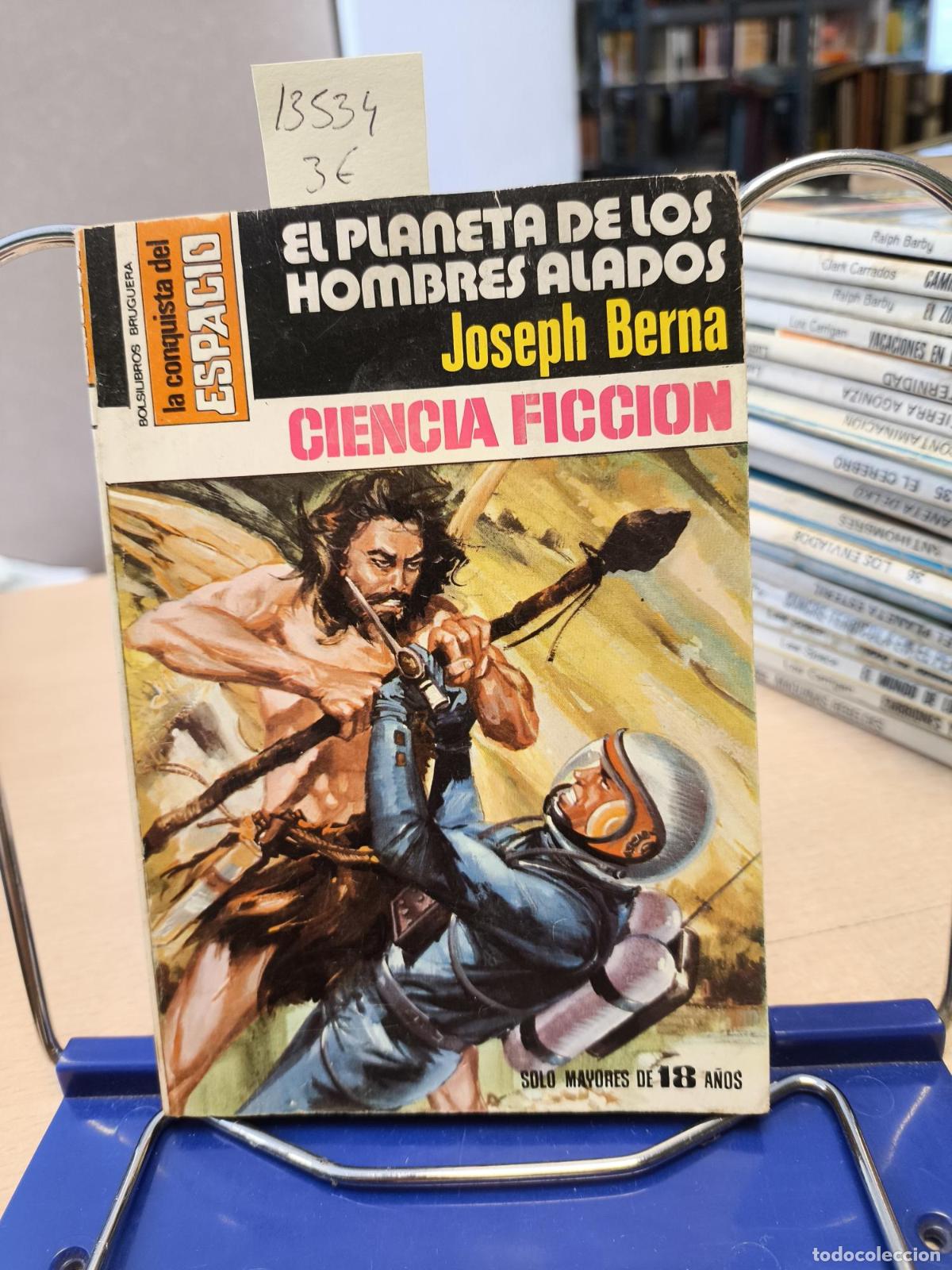 Libros de segunda mano: LA CONQUISTA DEL ESPACIO BRUGUERA - N&ordm; 491 - EL PLANETA DE LOS HOMBRES ALADOS - Joseph Berna
