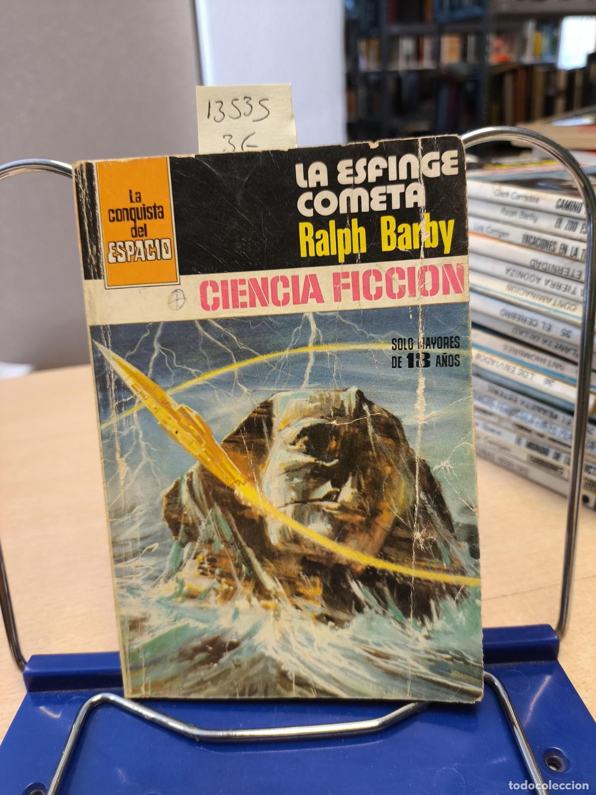 Libros de segunda mano: LA CONQUISTA DEL ESPACIO BRUGUERA - N&ordm; 526 - LA ESFINGE COMETA - Ralph Barby