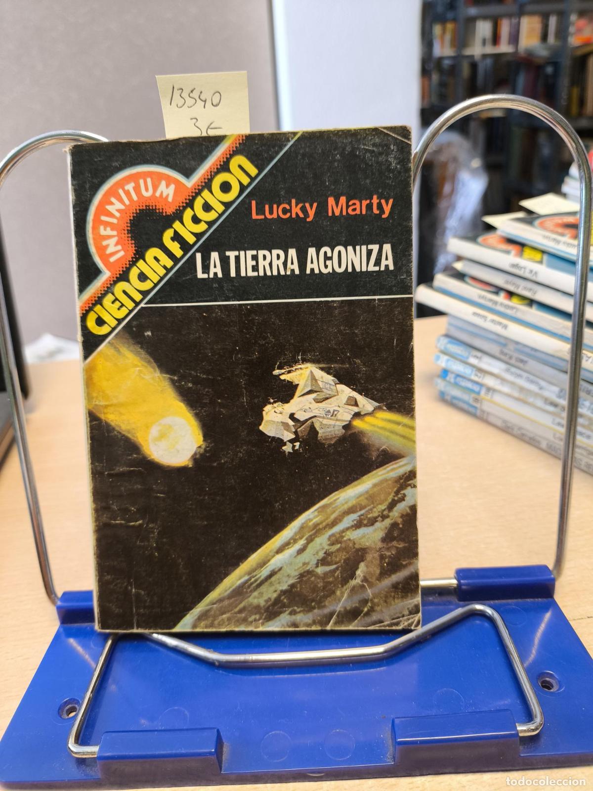 Libros de segunda mano: INFINITUM CIENCIA FICCION N&ordm; 26 - LA TIERRA AGONIZA - LUCKY MARTY