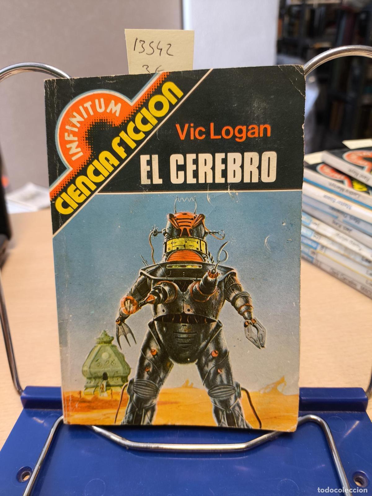 Libros de segunda mano: INFINITUM CIENCIA FICCION N&ordm; 35 - EL CEREBRO - VIC LOGAN